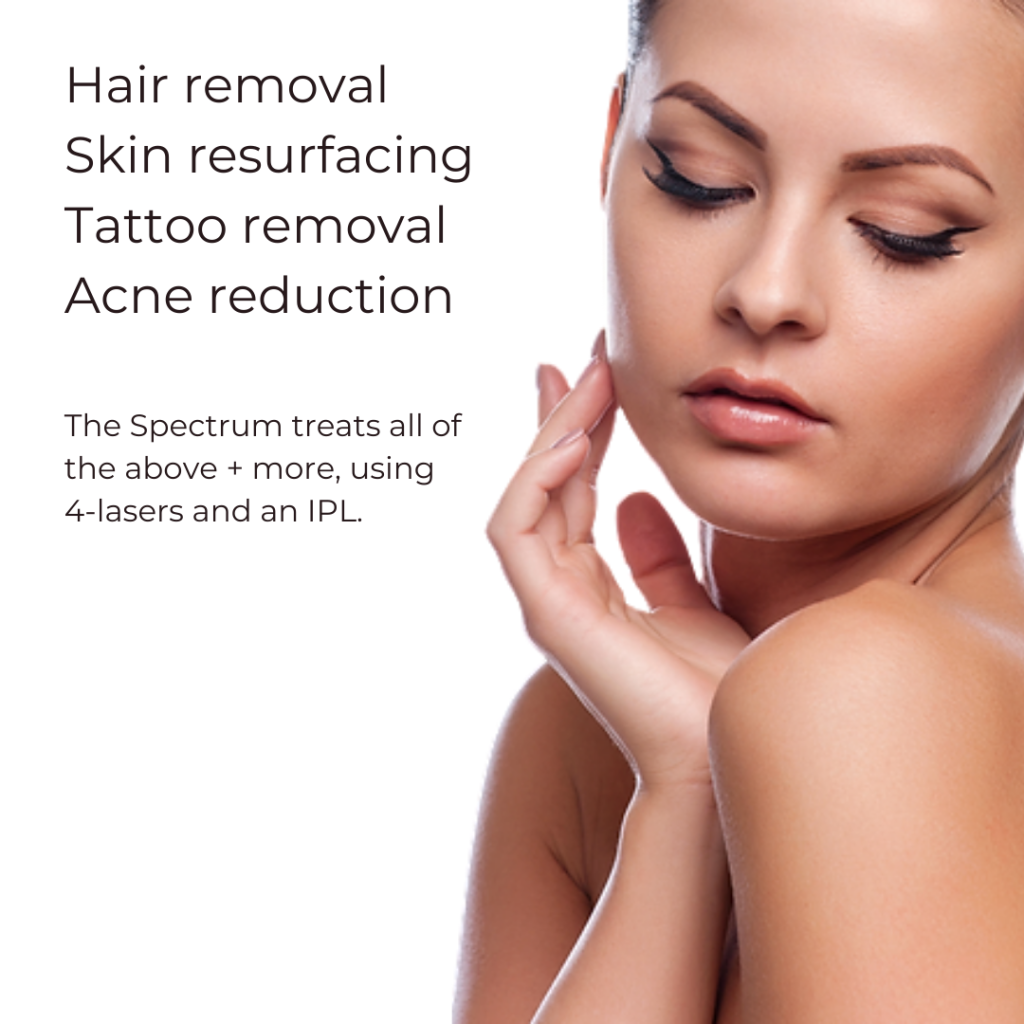 Woman with flawless skin touching her face, highlighting Spectrum laser treatments for hair removal, skin resurfacing, tattoo removal, and acne reduction.